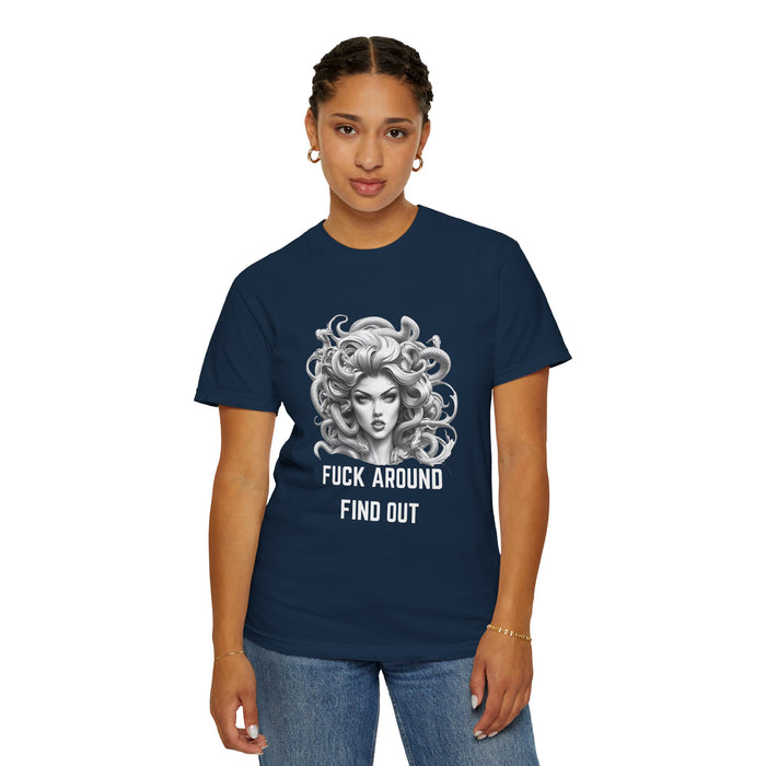 Fuck Around Find Out, Medusa T-Shirt, Greek Mythology Tee for Feminist Rage, Female Empowerment, Anti-Trump Tee Shirt, Democracy, Resistance