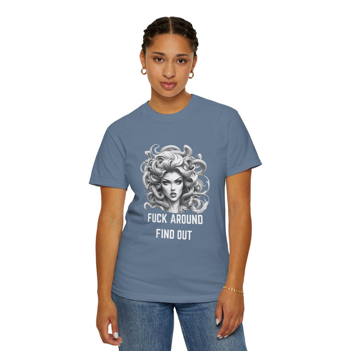 Fuck Around Find Out, Medusa T-Shirt, Greek Mythology Tee for Feminist Rage, Female Empowerment, Anti-Trump Tee Shirt, Democracy, Resistance