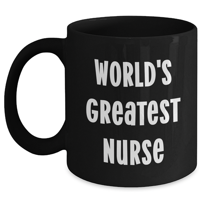 World's Greatest Nurse Funny Gifts for Nurse Mother's Day Unique Black Coffee Mug from Friends - Main