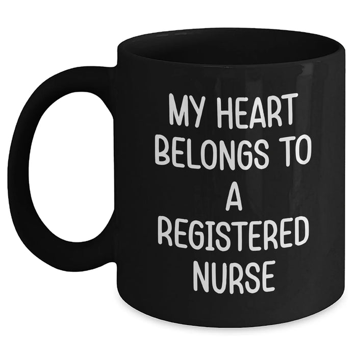 Funny Registered Nurse Gifts from Men to Women - My Heart Belongs To A Registered Nurse Black Coffee Mug - Mother's Day Unique Gifts - Main