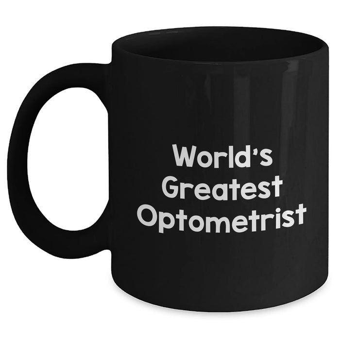 Funny World's Greatest Optometrist Black Coffee Mug Gifts from Men for Father's Day - Main