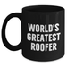 World's Greatest Roofer Funny Quote Black Coffee Mug Gifts from Friends for Mother's Day - Main