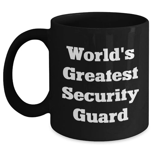 Funny World's Greatest Security Guard Black Coffee Mug, Gifts from Friends to Security Guard on Father's Day - Main
