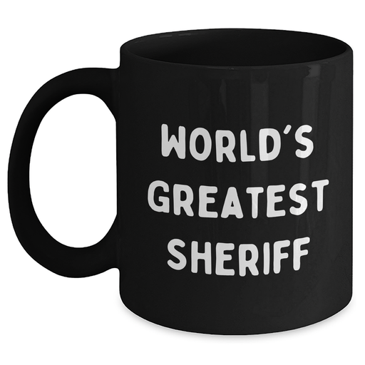 World's Greatest Sheriff Funny Sheriff Gifts for Men from Family, Unique Black Coffee Mug for Father's Day - Main