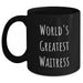 Funny World's Greatest Waitress Gifts for Men from Friends on Father's Day Unique Black Coffee Mug - Main