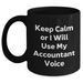 Accountant Humor Black Coffee Mug, Gifts from Friends, 11oz or 15oz, Keep Calm Or I Will Use My Accountant Voice, Unique Gifts for Mother's Day - Main