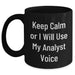 Funny Analyst Quote Black Coffee Mug, Gifts from Men to Friends, Unique Father's Day Unique Gifts for Him - Main