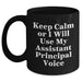 Funny Assistant Principal Gifts: Keep Calm Or I Will Use My Assistant Principal Voice Black Coffee Mug for Dad, Father's Day Unique Gifts from Family - Main