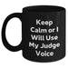 Funny Judge Gifts for Men, 'Keep Calm Or I Will Use My Judge Voice' Black Coffee Mug, Father's Day Unique Gifts from Family - Main