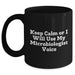 Funny Microbiologist Gifts from Friends, Perfect for Father's Day Unique Black Coffee Mug - 'Keep Calm Or I Will Use My Microbiologist Voice' - Main