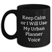 Urban Planner Humor Black Coffee Mug, Gifts for Men from Friends on Father's Day - Keep Calm or I Will Use My Urban Planner Voice, Unique Gifts for Dad - Main