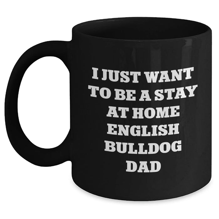 English Bulldog Dad Funny Quote Black Coffee Mugs, Gifts from Dad to English Bulldog Lovers, Father's Day Unique Gifts - Main