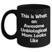 Funny Unbiological Mom Gifts, Unbiological Mom Black Coffee Mug, This Is What An Awesome Unbiological Mom Looks Like, Gifts from Men, Gifts for Unbiological Mom - Father's Day Unique Gifts - Main