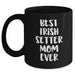 Cute Irish Setter Mom Ever Funny Unique Gifts Father's Day Mugs | Gifts for Irish Setter Lovers from Daughter Son | Black Coffee Mug 11oz 15oz - Main