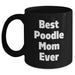 Gifts for Poodle Dog Lovers | Best Poodle Mom Ever | 11oz/15oz Funny Black Coffee Mug | Unique Father's Day Unique Gifts from Son/Daughter to Mom/Dad - Main