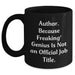 Author's Funny Quote Black Coffee Mug, Gifts from Friends for Author, Unique Father's Day Unique Gifts - Main