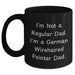 German Wirehaired Pointer Dog Gifts, Funny Quote Coffee Mug for Him, Gifts from Men to German Wirehaired Pointer Dog Lovers, Black 11oz or 15oz Graduation Unique Gifts - Main