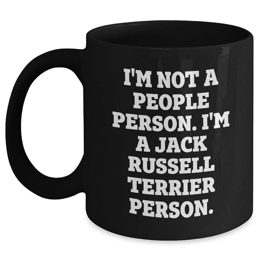 Funny Jack Russell Terrier Dog Gifts for Men - I'm Not A People Person. I'm A Jack Russell Terrier Person. Black Coffee Mug, Father's Day Unique Gifts from Family to Friends - Main