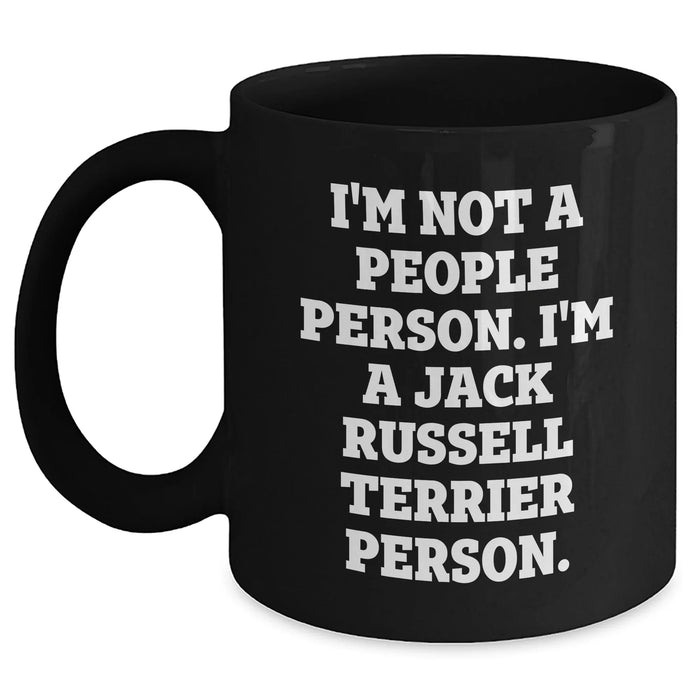 Funny Jack Russell Terrier Dog Gifts for Men - I'm Not A People Person. I'm A Jack Russell Terrier Person. Black Coffee Mug, Father's Day Unique Gifts from Family to Friends - Main