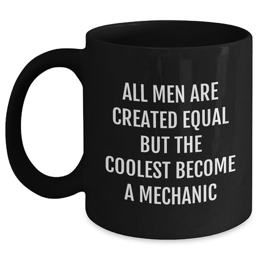 Funny Mechanic Gifts for Mom - Black Coffee Mug with Inspirational Quote, Microwave and Dishwasher Safe, Unique Mother's Day Unique Gift from Men to Women - Main