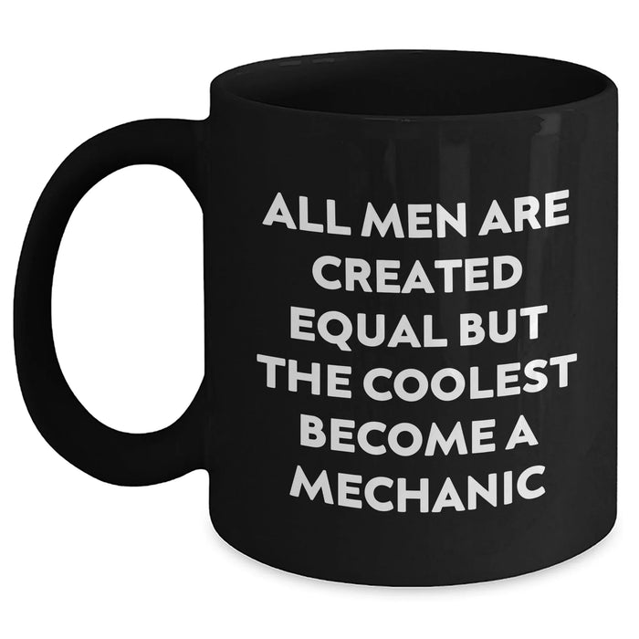 Funny Mechanic Quotes Gifts from Men to Mechanic Friends for Mother's Day Black Coffee Mug - Main