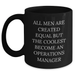 Funny Operations Manager Gifts from Men to Graduation Celebration Black Coffee Mug - 'All Men Are Created Equal But The Coolest Become An Operations Manager' - Unique Gifts for Operations Manager - Main