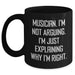 Funny Musician Gifts from Friends for Graduation, Black Coffee Mug with 'I'm Not Arguing. I'm Just Explaining Why I'm Right.' Quote, 11oz or 15oz, Microwave and Dishwasher Safe - Main