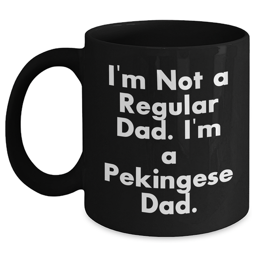 Funny Pekingese Dog Dad Black Coffee Mug Gifts from Family, Friends Graduation Unique - Main