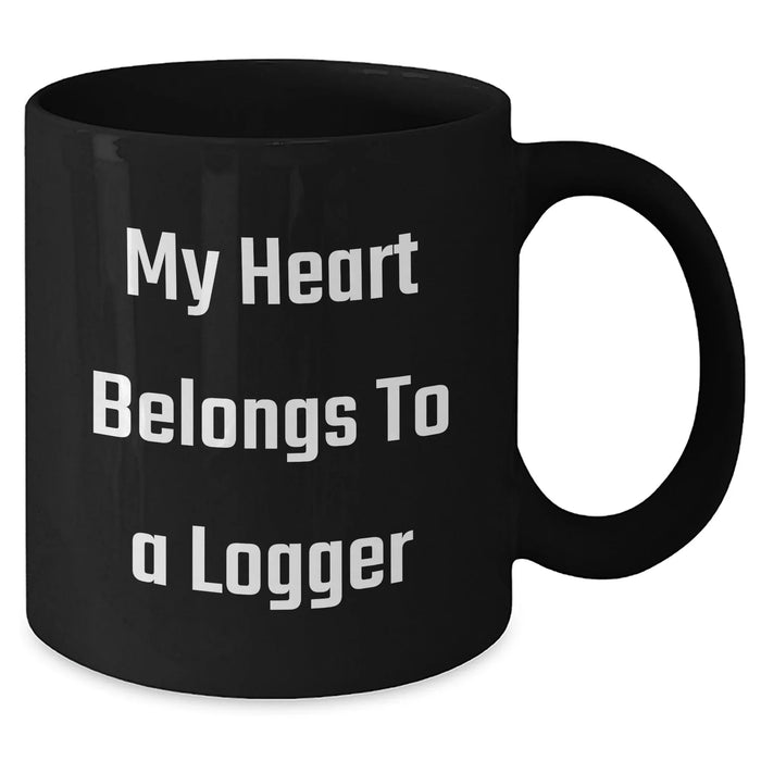 Funny Logger Gifts, My Heart Belongs To A Logger, Black Coffee Mug for Dad, Father's Day Unique Gifts from Men to Logger - Additional