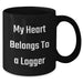 Funny Logger Gifts, My Heart Belongs To A Logger, Black Coffee Mug for Dad, Father's Day Unique Gifts from Men to Logger - Additional