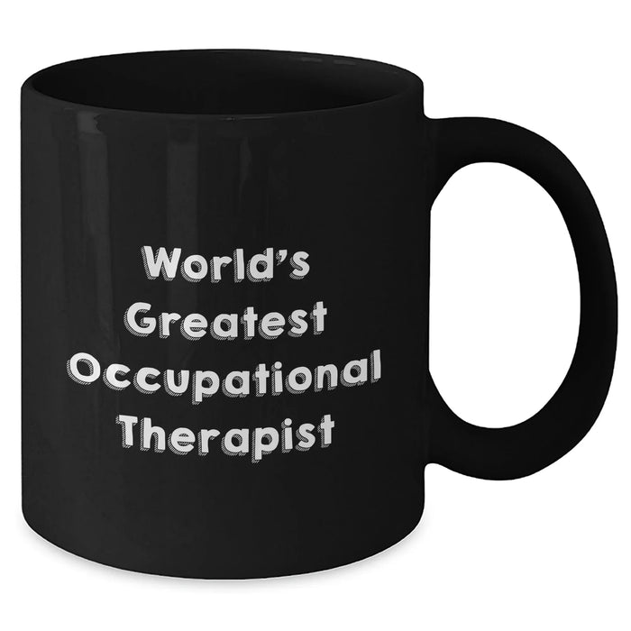 Funny Occupational Therapist Quotes Gifts from Family to World's Greatest Occupational Therapist on Mother's Day, Black Coffee Mug - Additional