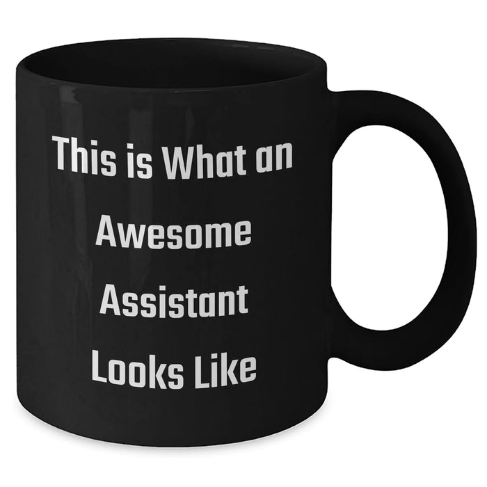 Funny Assistant Black Coffee Mugs Gifts from Men for Awesome Assistants on Father's Day, 'This Is What An Awesome Assistant Looks Like' Quote - Additional