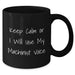 Funny Machinist Gifts from Friends and Family - Keep Calm Or I Will Use My Machinist Voice Black Coffee Mug for Machinist Lovers on Father's Day - Gifts for Men - Additional