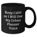 Urban Planner Humor Black Coffee Mug, Gifts for Men from Friends on Father's Day - Keep Calm or I Will Use My Urban Planner Voice, Unique Gifts for Dad - Additional