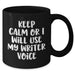 Funny Writer Quotes Black Coffee Mugs Gifts from Mom to Writer on Mother's Day, Keep Calm Or I Will Use My Writer Voice, Unique Gift for Women, Friends, Family - Additional
