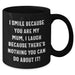 Funny Mum Gifts from Men - I Smile Because You Are My Mum, Inspirational Black Coffee Mug for Father's Day - Additional