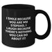 Funny Stepdad Gifts - I Smile Because You Are My Stepdad, Black Coffee Mug for Father's Day, Gifts from Friends and Family - Additional