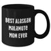 Best Alaskan Malamute Mom Ever - Funny Black Coffee Mug 11oz or 15oz - Gifts for Alaskan Malamute Dog Lovers from Son, Daughter on Father's Day Unique Gifts - Additional