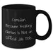 Funny Comedian Gifts from Friends and Family, Comedian Black Coffee Mug for Men, 'Comedian. Because Freaking' genius Is Not An Official Job Title.' Quote, Unique Father's Day Unique Gifts - Additional