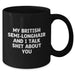 Funny British Semi-Longhair Cat Gifts for Men - 'My British Semi-longhair And I Talk Shit About You' Black Coffee Mug for Graduation, Gifts from Friends, Coworkers, or Family - Additional