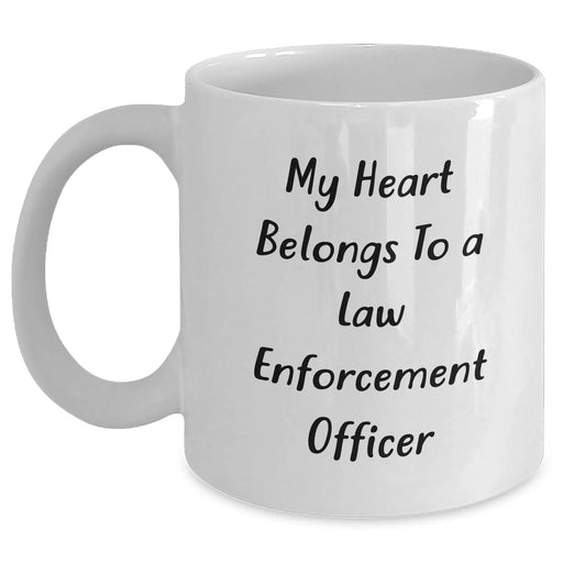Funny Law Enforcement Officer Gift, My Heart Belongs To A Law Enforcement Officer White Coffee Mug, Perfect Unique Gifts from Family to Law Enforcement Officer on Father's Day, 11oz or 15oz - Main