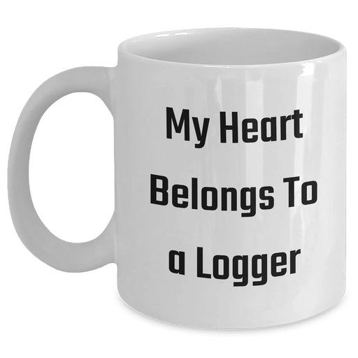 Funny Logger Gifts from Men - My Heart Belongs To A Logger White Coffee Mug for Father's Day Unique Gifts - Main
