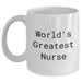 Funny World's Greatest Nurse Quote White Coffee Mug, Gifts from Friends for Mother's Day, 11oz or 15oz Capacity - Main