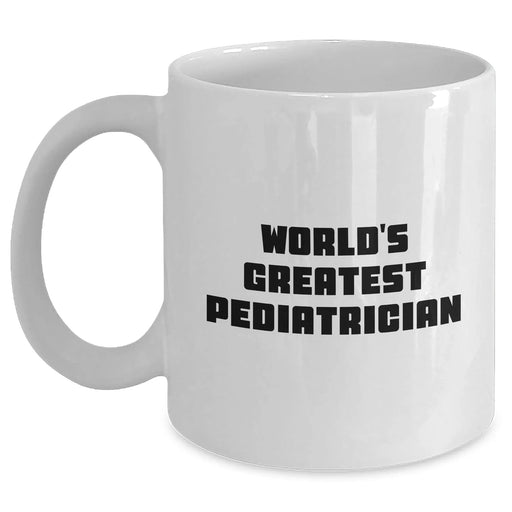 Funny World's Greatest Pediatrician Gifts for Men, White Coffee Mug for Father's Day, Unique Gifts from Family, Friends, Coworkers - Main