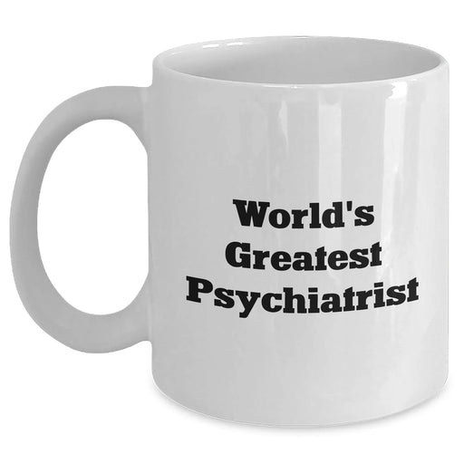 Funny World's Greatest Psychiatrist Gifts for Mom - White Coffee Mug, Unique Mother's Day Present from Family, Friends, or Coworkers - Main
