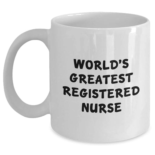 Funny World's Greatest Registered Nurse Gifts for Mom's Unique White Coffee Mug, Gifts from Family to Registered Nurse, Mother's Day - Main