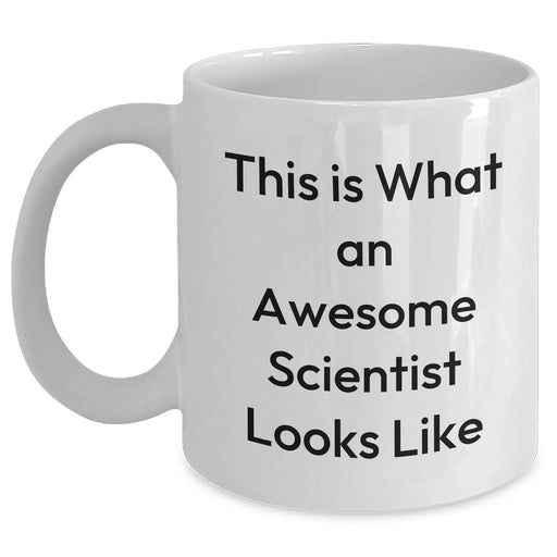 Funny Scientist Gifts for Him - White Coffee Mug 'This Is What An Awesome Scientist Looks Like' from Friends, Coworkers, or Family for Father's Day - Main