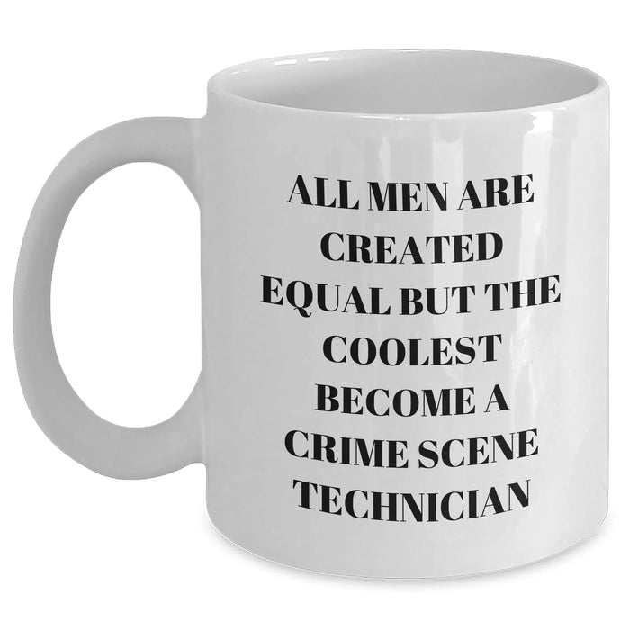 Crime Scene Technician Funny Quote Gifts from Men to Crime Scene Technician Friends on Father's Day White Coffee Mug - Main
