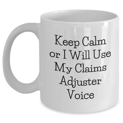 Claims Adjuster Humor Coffee Mug Gifts from Friends for Dad's Funny White Coffee Mug - Main