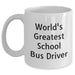 Funny School Bus Driver Gifts, World's Greatest, White Coffee Mug, Father's Day Unique Gifts from Family to School Bus Driver - Main
